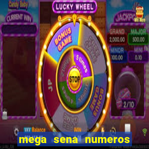 mega sena numeros que mais saem